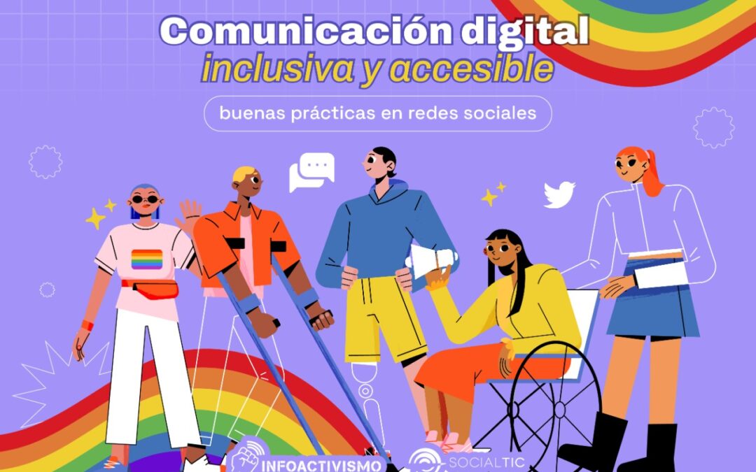 Comunicación digital inclusiva: recursos y buenas prácticas para redes sociales