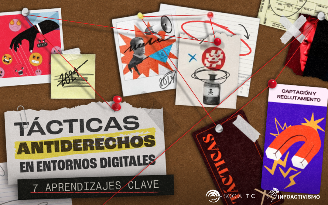 Tácticas antiderechos en espacios digitales: 7 aprendizajes clave